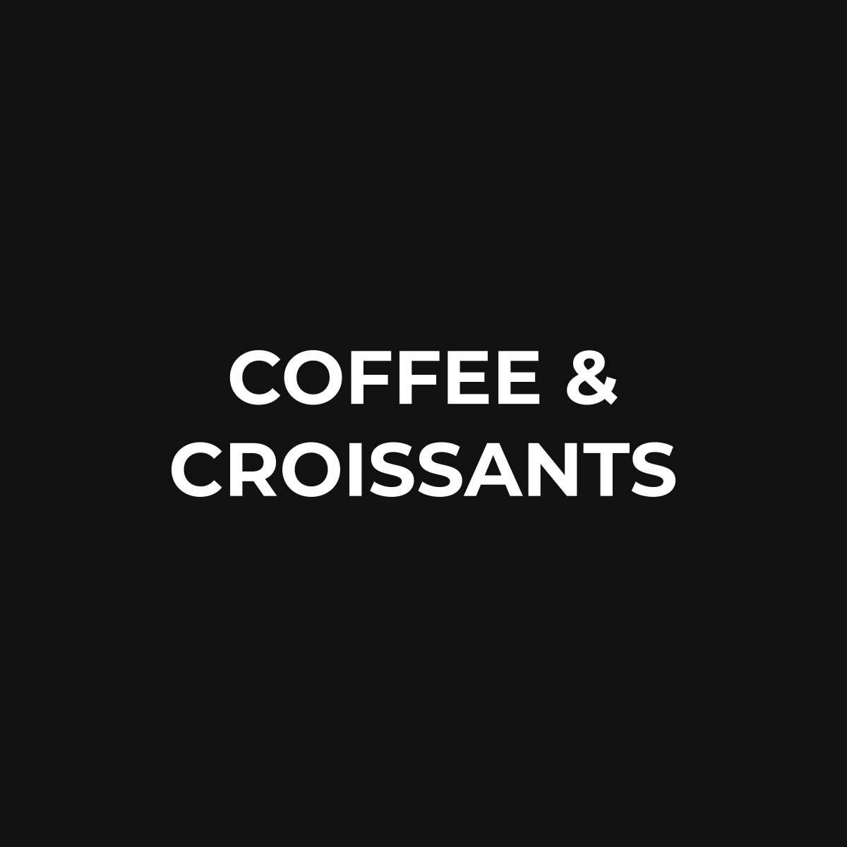 Platzhalter COFFEE & CROISSANTS