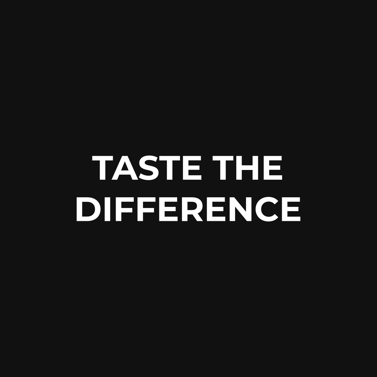 Platzhalter TASTE THE DIFFERENCE